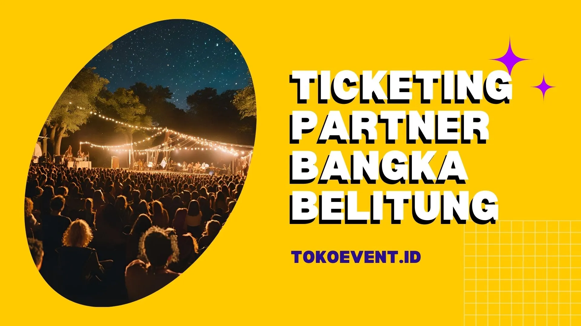 Ticketing Partner di Belitung | Jual Tiket Online | Tokoevent | Platfrom Tiket Online